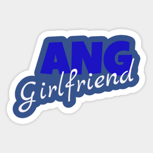 Ang girlfriend Sticker